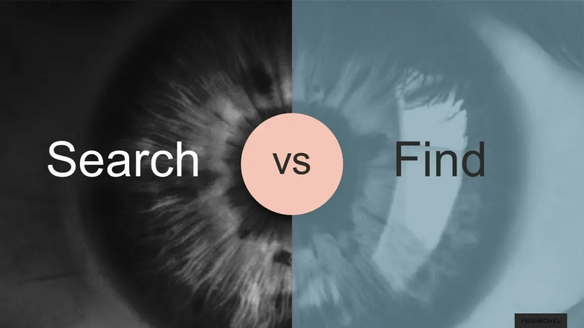 Search vs Find